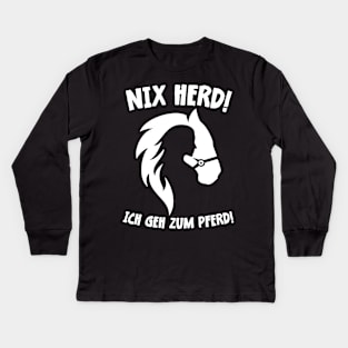 Nix Herd ! Ich geh zum Pferd ! Lustiges Pferde Design Kids Long Sleeve T-Shirt